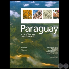 PARAGUAY - TEXTOS LIBRO: Rubn Bareiro Saguier, Mario Ferreiro, Rene Ferrer, Anna Mara Parsons, Gustavo Laterza, Guido Rodrguez Alcal, Carlos Villagra Marsal - Ao 2007